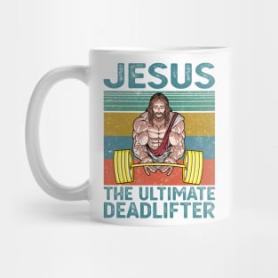 Jesus The Ultimate Deadlifter Mug